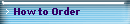 How to Order