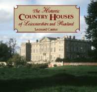 The Historic Country Houses of Leicestershire and Rutland