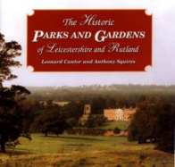 The Historic Parks and Gardens of Leicestershire and Rutland